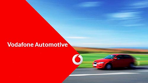 Vodafone Automotive:       - Vodafone